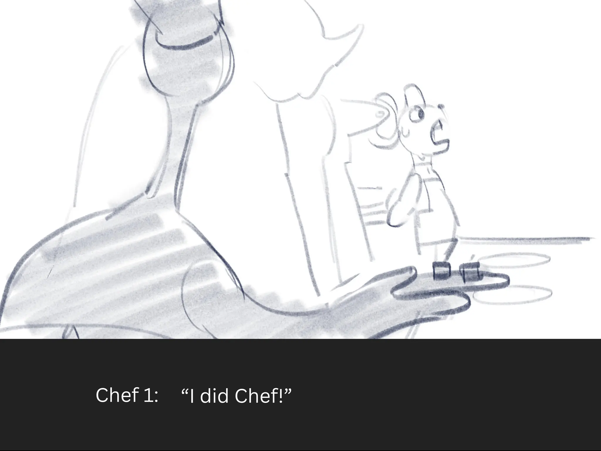 Chef 1: “I did Chef!”
 