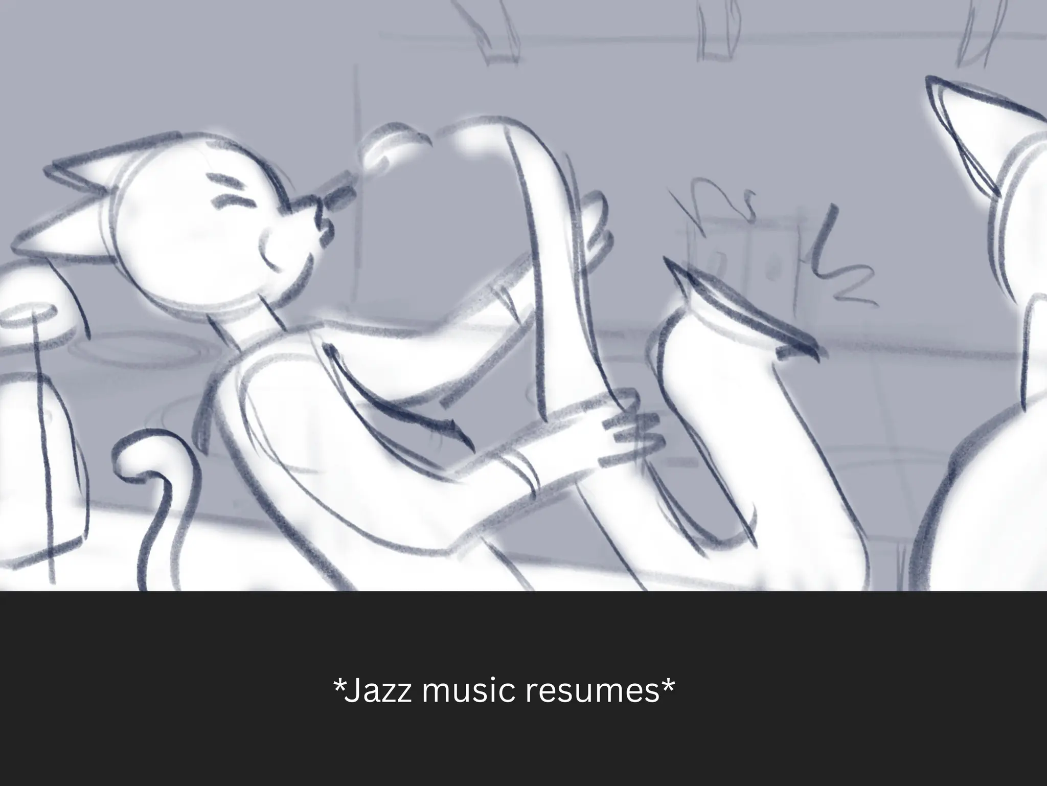 *Jazz music resumes*
 