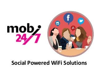 Social Powered WiFi Solutions
 
