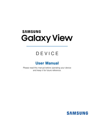 D E V I C E 

User Manual

Please read this manual before operating your device
and keep it for future reference.
 
