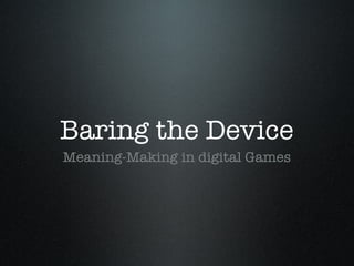 Baring the Device ,[object Object]