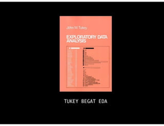 TUKEY BEGAT EDA
 