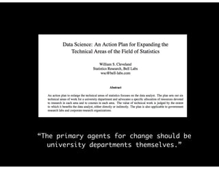 “The primary agents for change should be
university departments themselves.”
 