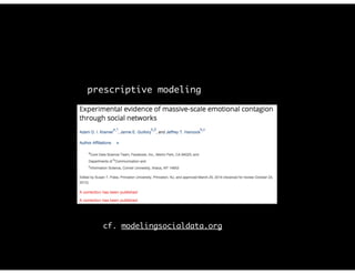 prescriptive modeling
cf. modelingsocialdata.org
 