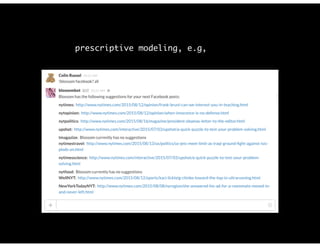 prescriptive modeling, e.g,
 