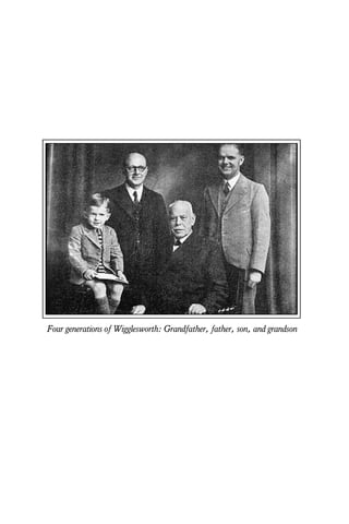 Four generations of Wigglesworth: Grandfather, father, son, and grandson
 