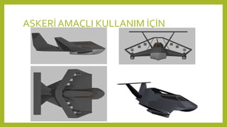 ASKERİAMAÇLI KULLANIM İÇİN
 