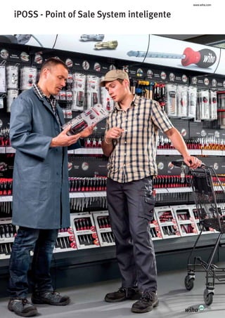 www.wiha.com
385
iPOSS - Point of Sale System inteligente
 