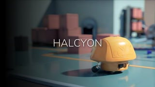 HALCYON
 