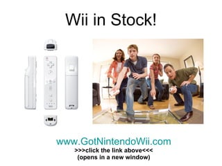 www.GotNintendoWii.com >>>click the link above<<< (opens in a new window) Wii in Stock! 