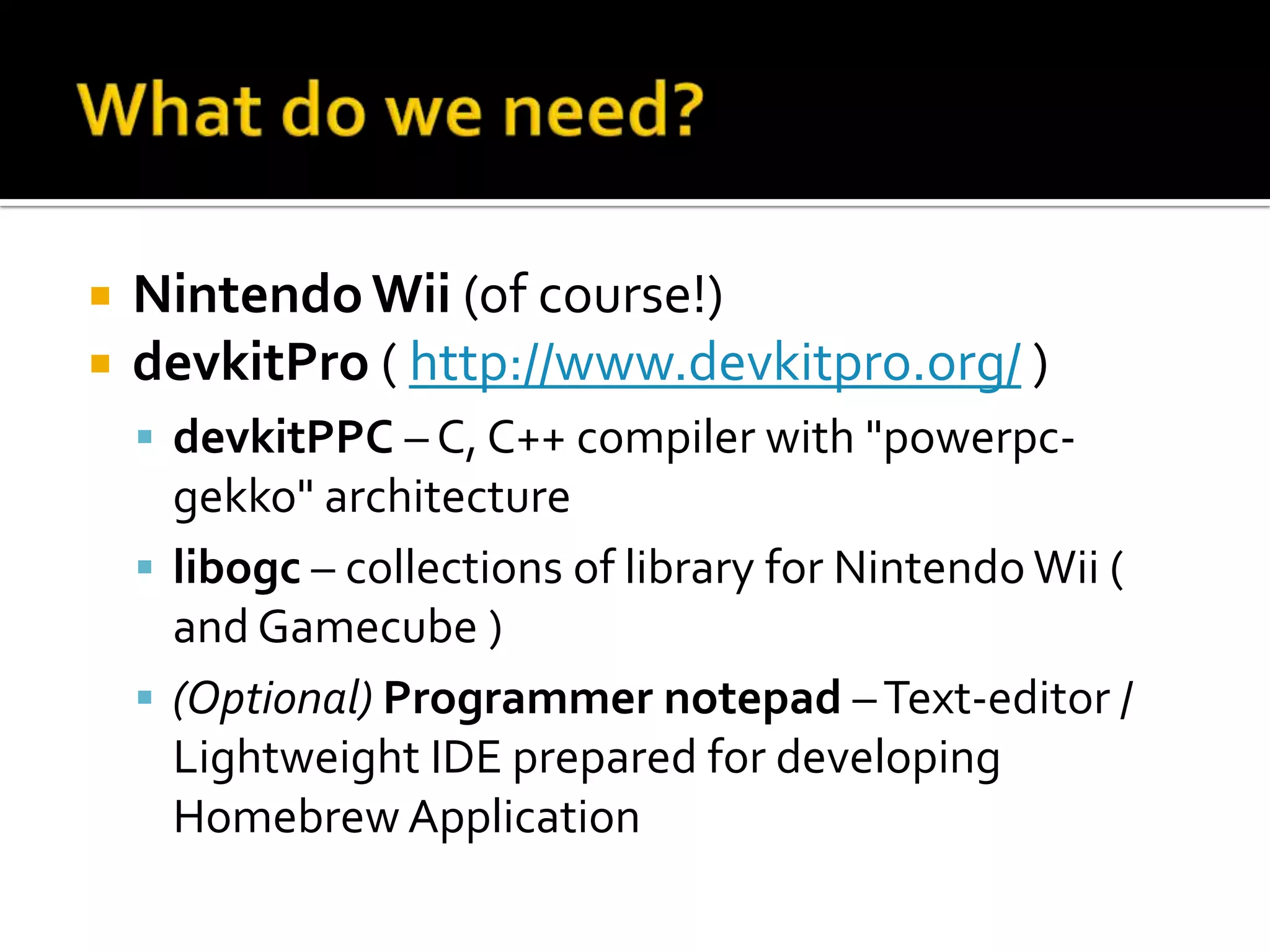 How to develop a homebrew application for Nintendo Wii