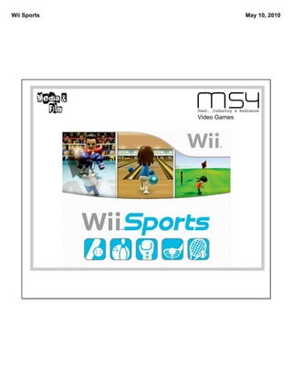 Wii Sports                 May 10, 2010




             Video Games
 