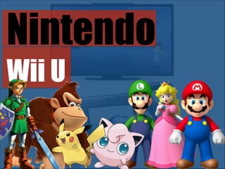 Nintendo
Wii U

 