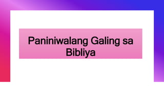 Paniniwalang Galing sa
Bibliya
 