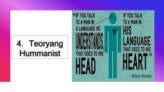 4. Teoryang
Hummanist
 