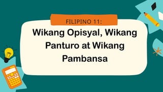 wikang opisyal, wikang pambansa, panturo.pptx