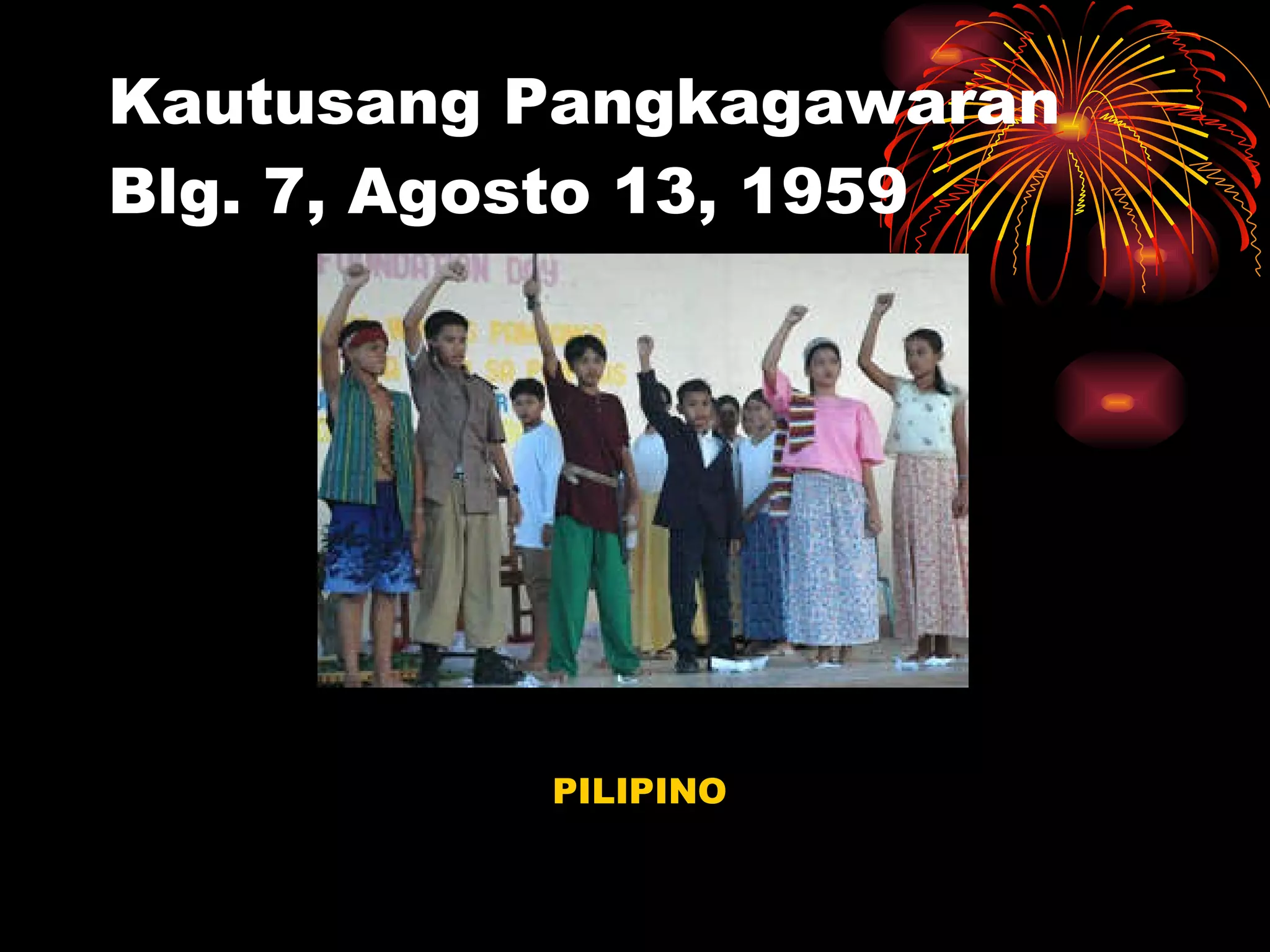 Kautusang Pangkagawaran Blg. 7, Agosto 13, 1959 PILIPINO  