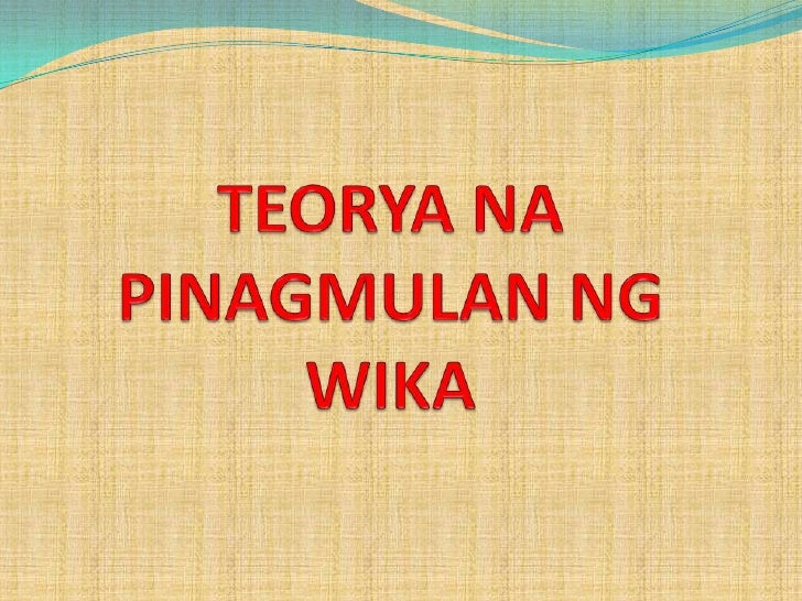 teoryang bow wow in tagalog Teoryang bow-wow paggaya ng tao sa mga tunog na likha ng mga bahagi ng kalikasan teoryang yum-yum ang tao ay tumutugon sa pamamagitan ng pagkumpas ng mga bagay na. teoryang bow wow in tagalog Teoryang bow-wow paggaya ng tao sa mga tunog na likha ng mga bahagi ng kalikasan teoryang yum-yum ang tao ay tumutugon sa pamamagitan ng pagkumpas ng mga bagay na.