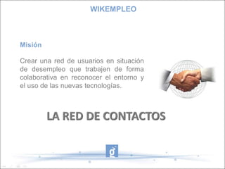 WIKEMPLEODificultades que podemos encontrarEl proyecto Wikempleo se puede implementar en cualquier punto de Andalucía.Guadalinfo abarca todo el territorio andaluz.