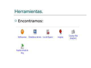 Herramientas. Encontramos: 
