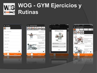 WOG - GYM Ejercicios y
Rutinas
 