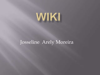 Josseline Arely Moreira
 