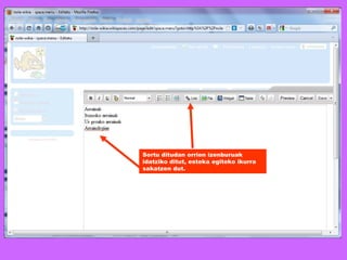 Sortu ditudan orrien izenburuak idatziko ditut, esteka egiteko ikurra sakatzen dut. 