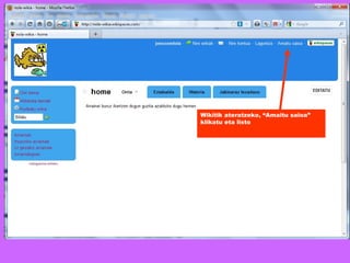 Wikitik ateratzeko, “Amaitu saioa” klikatu eta listo 