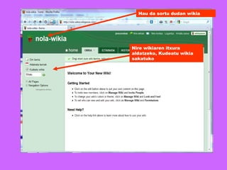 Hau da sortu dudan wikia Nire wikiaren itxura aldatzeko, Kudeatu wikia sakatuko 