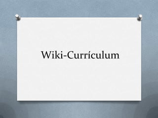 Wiki-Currículum
 