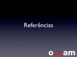 Referências
 