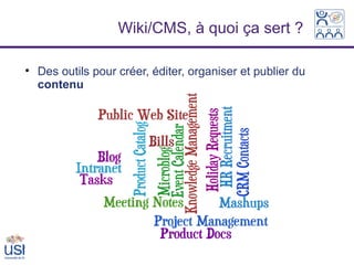 Wiki/CMS, à quoi ça sert ?


    Des outils pour créer, éditer, organiser et publier du
    contenu
 