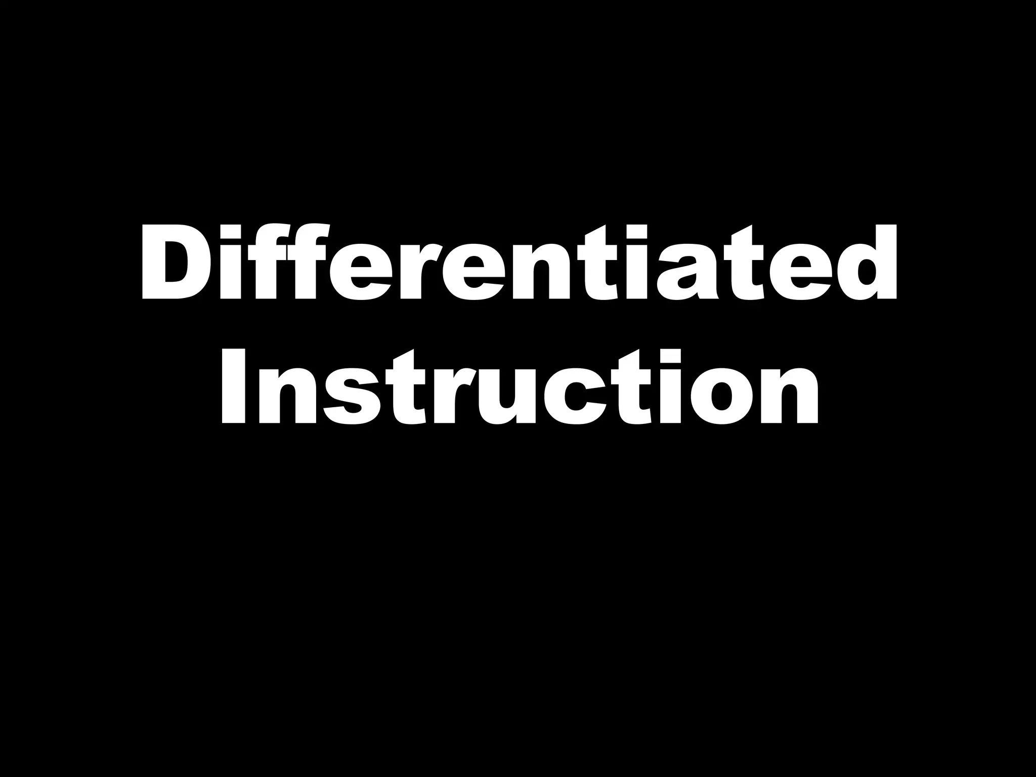 Differentiated Instruction 