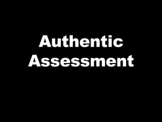 Authentic Assessment 