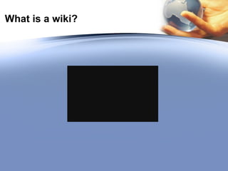 What is a wiki? 