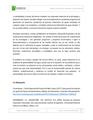 Maestría en desarrollo sostenible y medio ambiente
Modulo Manejo Integrado del Agua Fecha: 25 de Noviembre/2018
Pág.
20
y ...