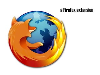 a Firefox extension 