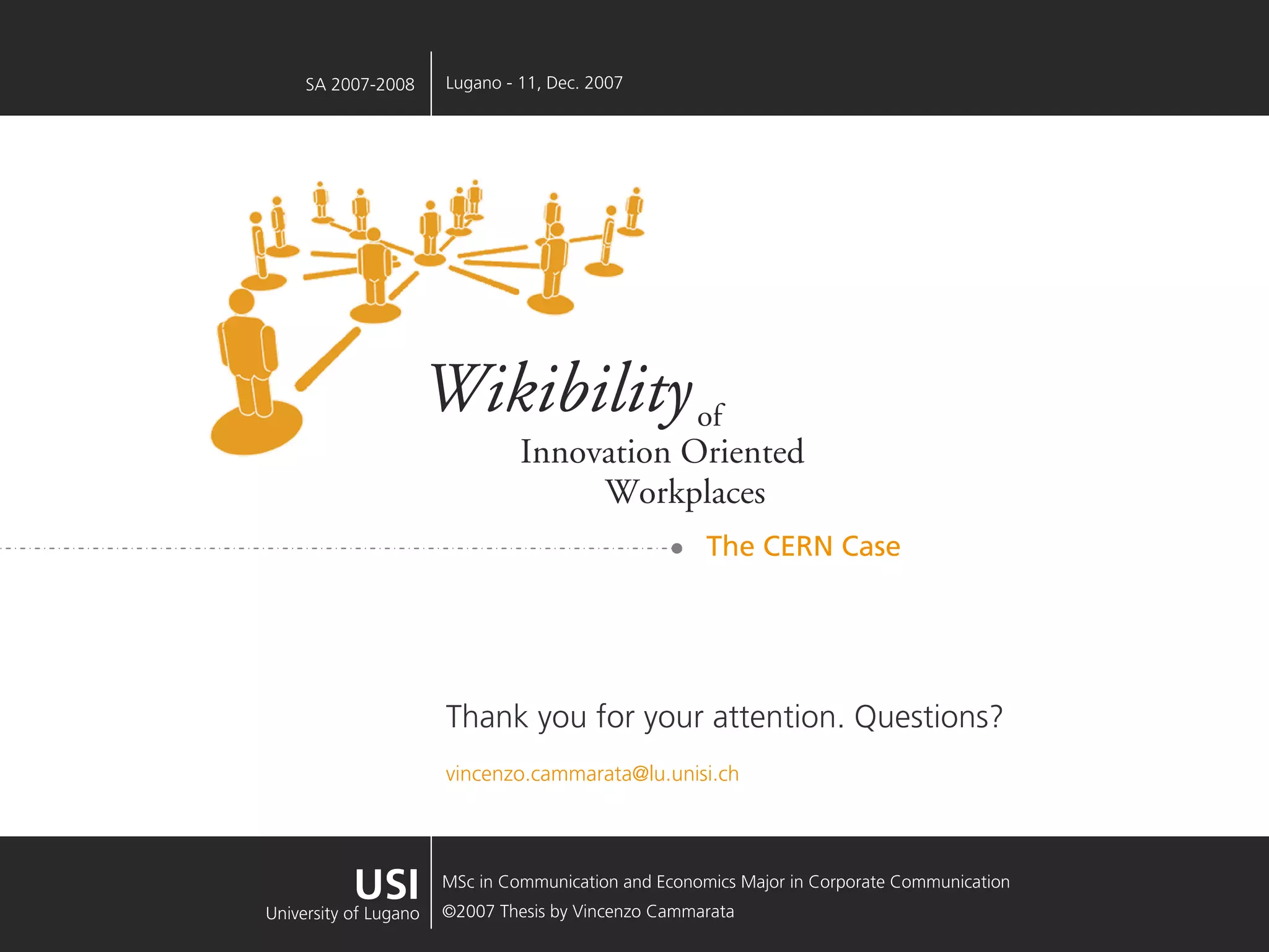 Wikibility of Innovation Oriented Workplaces - The CERN Case