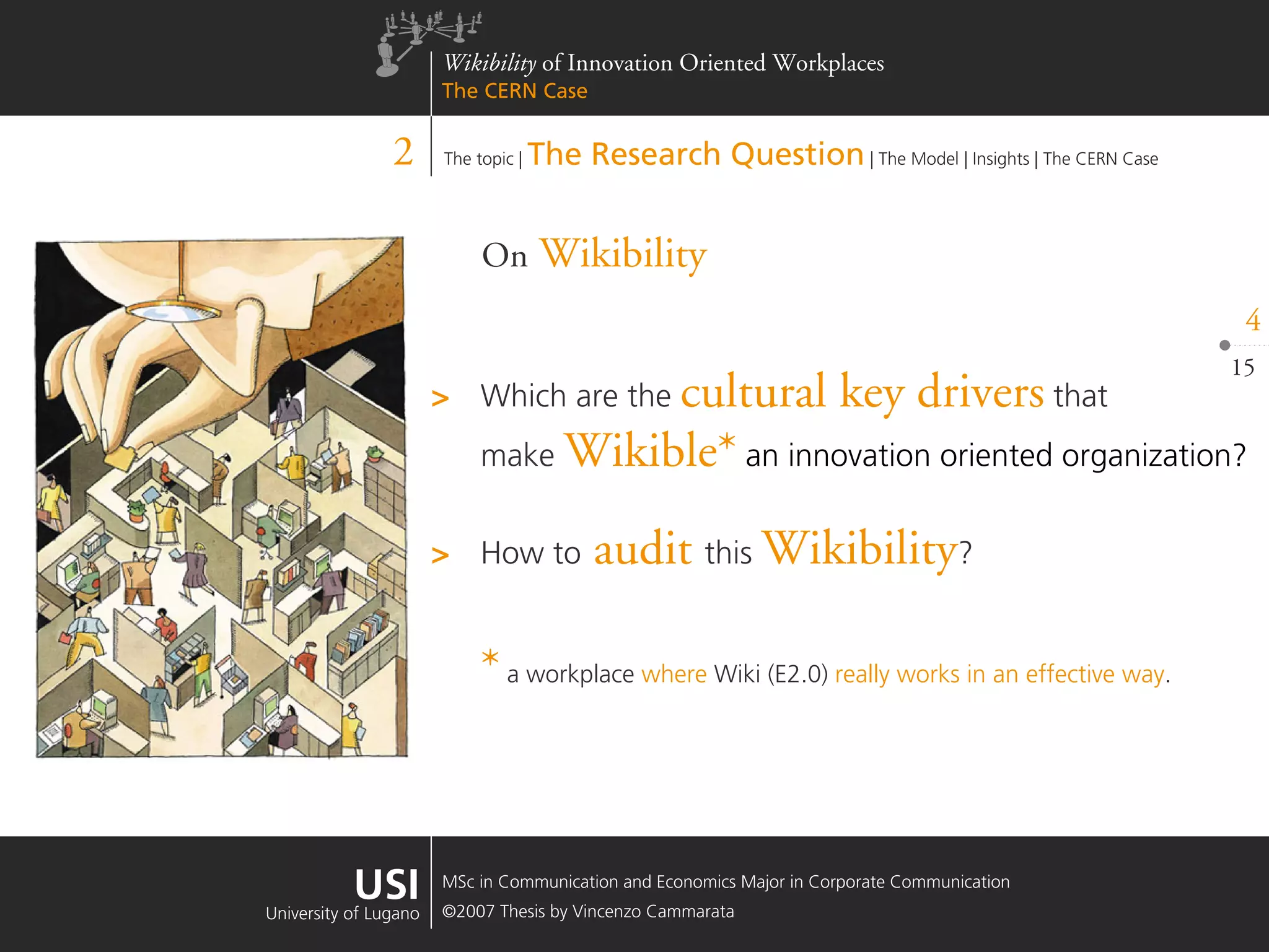 Wikibility of Innovation Oriented Workplaces - The CERN Case