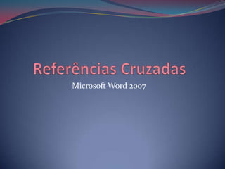 Microsoft Word 2007
 