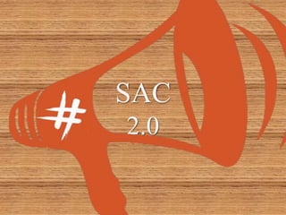 SAC
2.0
 