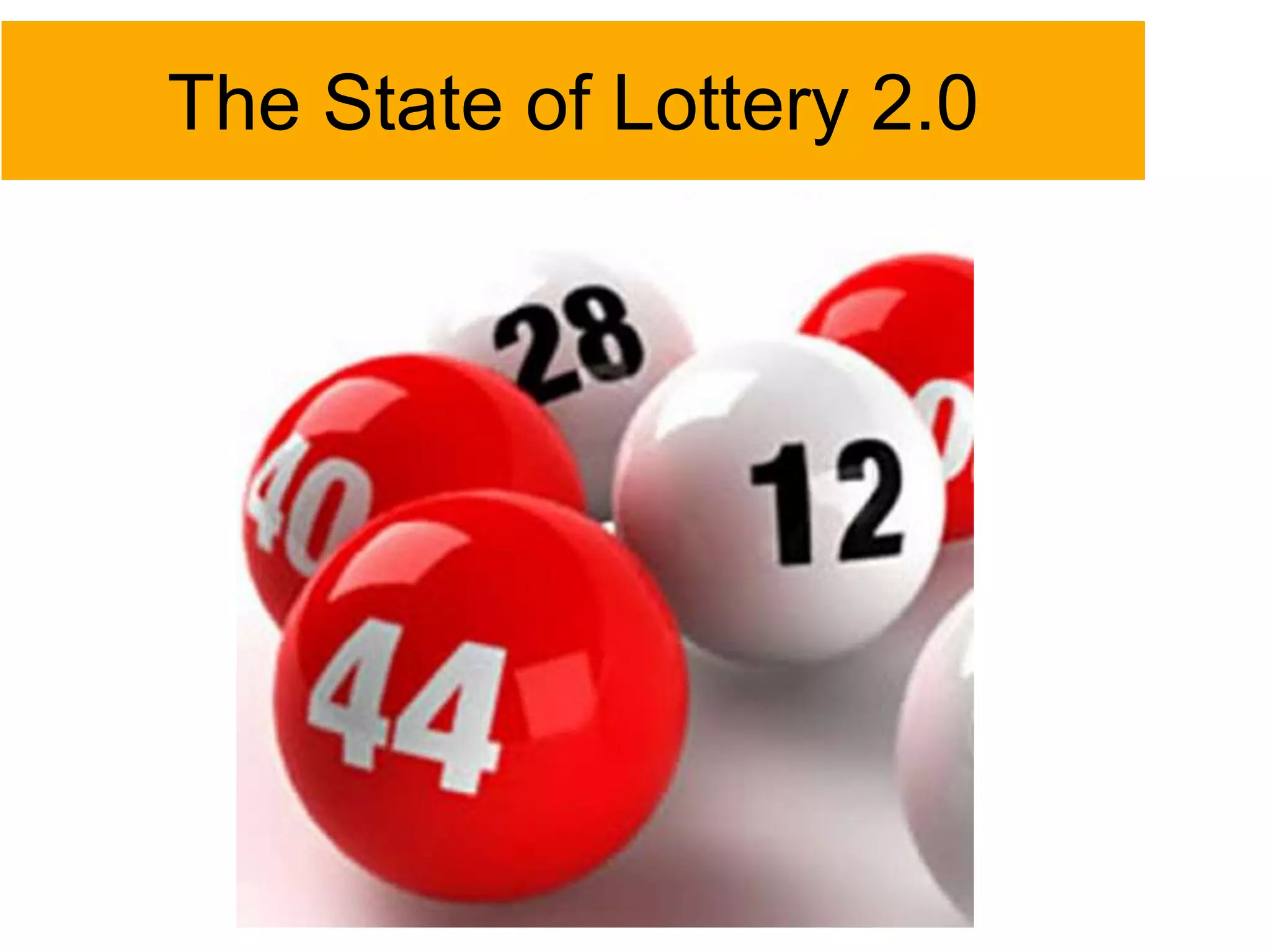 The State of Lottery 2.0
 