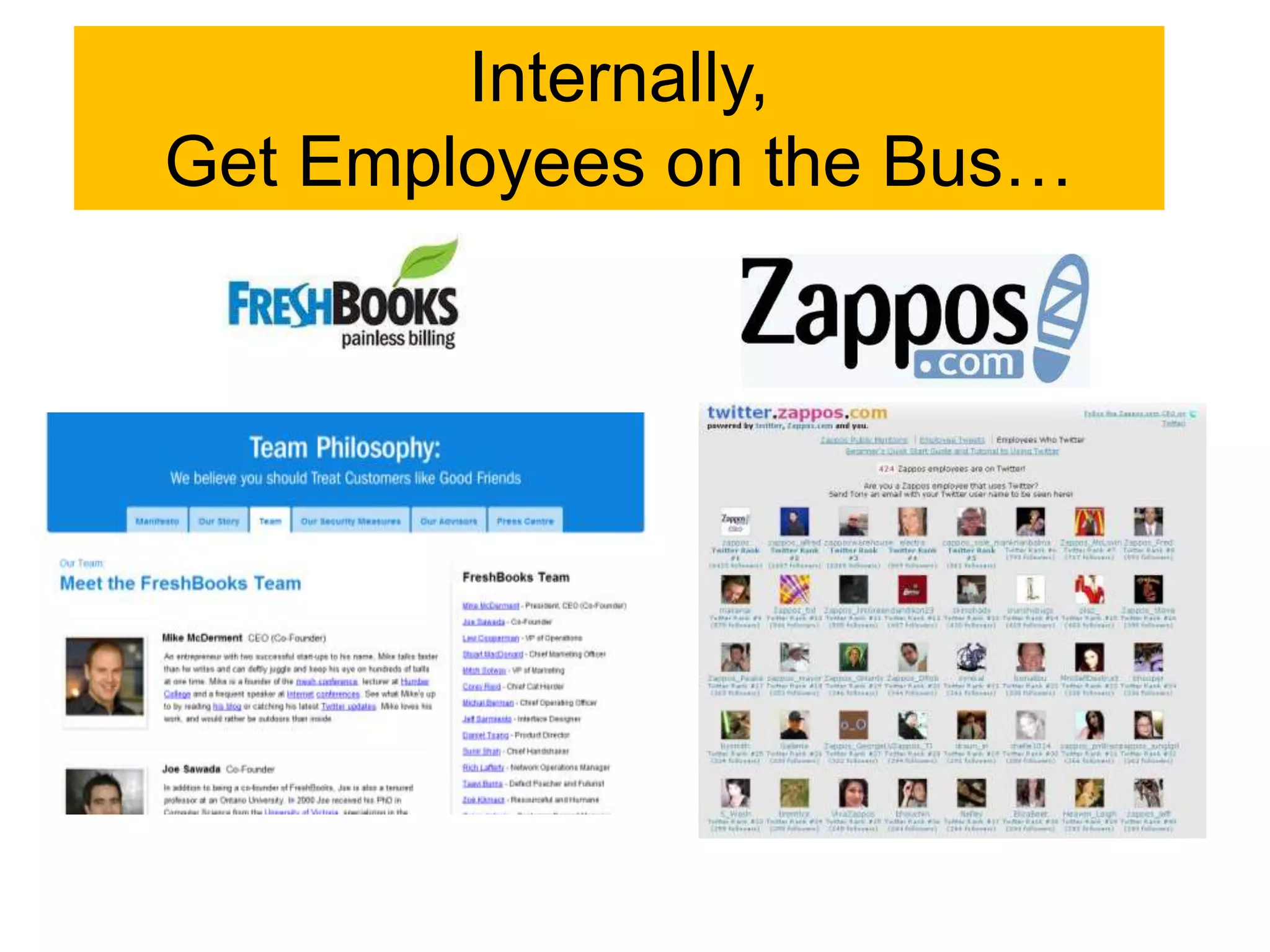 Internally,
Get Employees on the Bus…
 