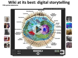 Wiki at its best: digital storytelling 