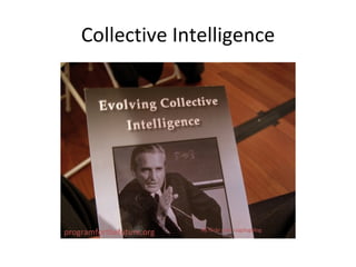 Collective Intelligence programforthefuture.org By flickr user cogdogblog 