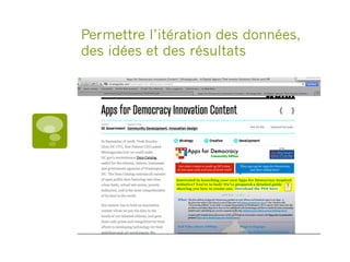 Permettre l’itération des données,
des idées et des résultats
 