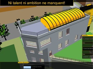 Ni talent ni ambition ne manquent!