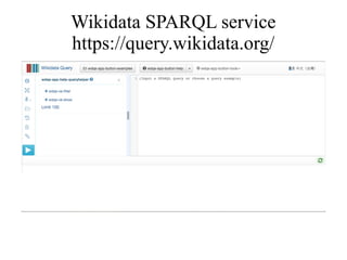 Wikidata SPARQL service
https://query.wikidata.org/
 