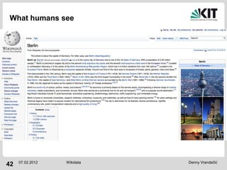 What humans see




     07.02.2012   Wikidata   Denny Vrandečić
42
 