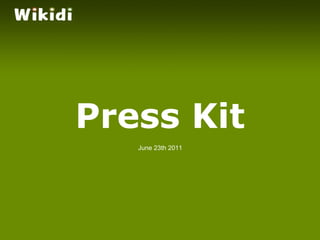 Press Kit June 23th 2011 